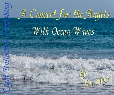 A Concert for the Angels with Ocean Waves